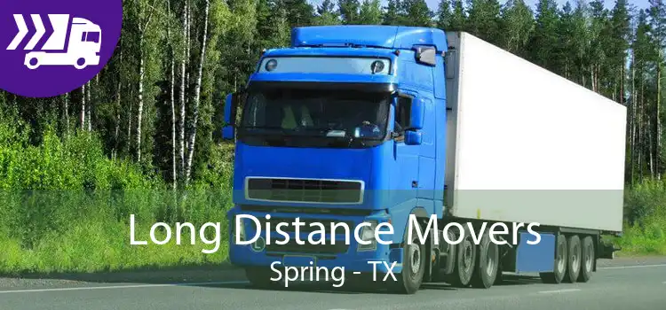Long Distance Movers Spring - TX