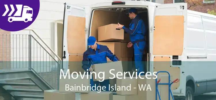 Moving Services Bainbridge Island - WA