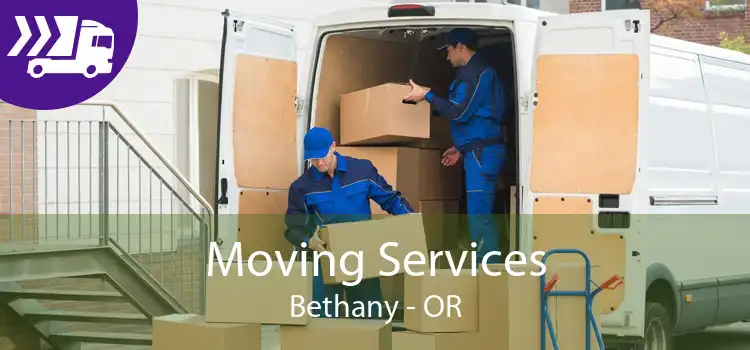 Moving Services Bethany - OR
