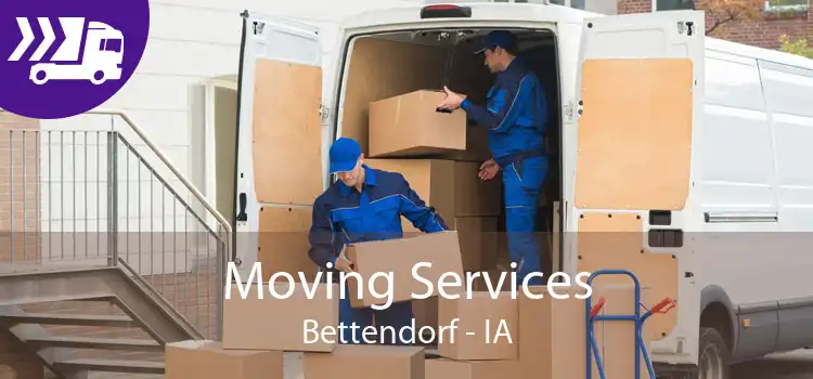 Moving Services Bettendorf - IA