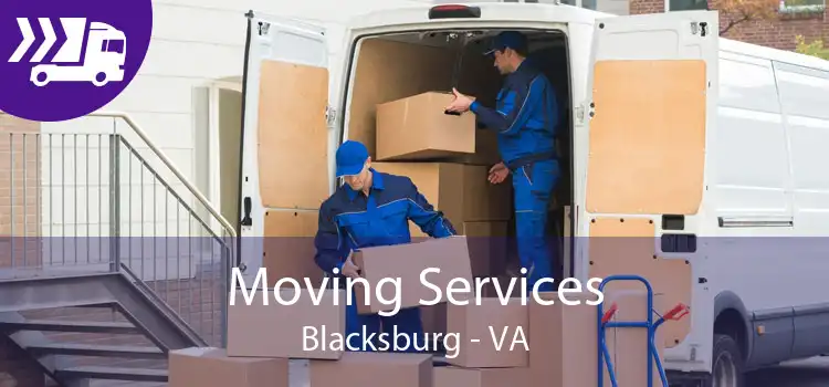 Moving Services Blacksburg - VA