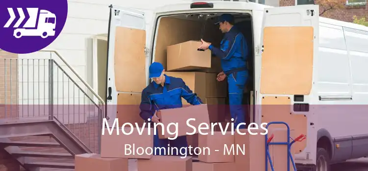 Moving Services Bloomington - MN
