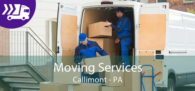 Moving Services Callimont - PA