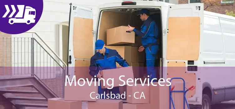 Moving Services Carlsbad - CA