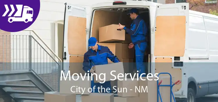 Moving Services City of the Sun - NM