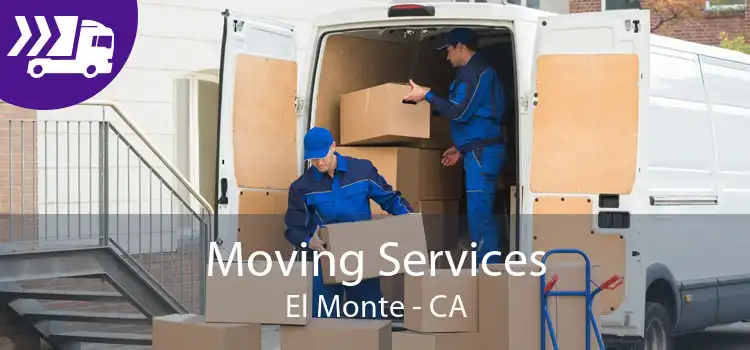 Moving Services El Monte - CA