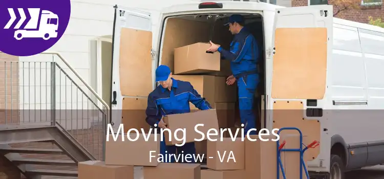 Moving Services Fairview - VA