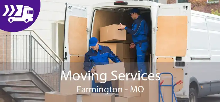 Moving Services Farmington - MO
