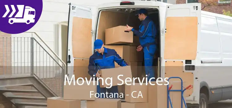 Moving Services Fontana - CA