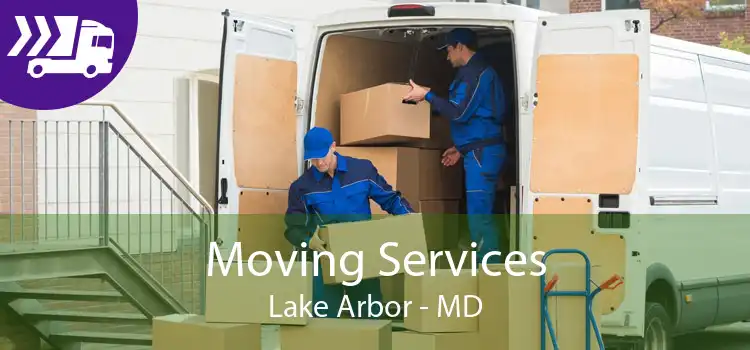 Moving Services Lake Arbor - MD