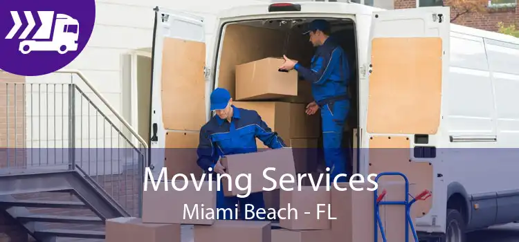 Moving Services Miami Beach - FL