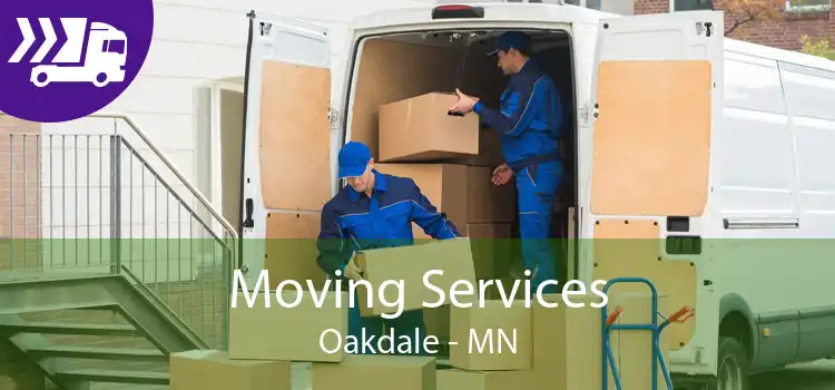 Moving Services Oakdale - MN