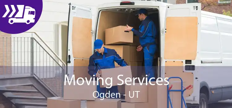 Moving Services Ogden - UT