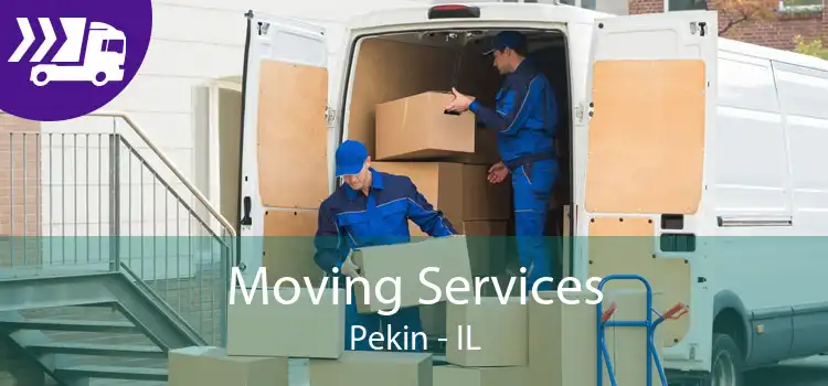 Moving Services Pekin - IL
