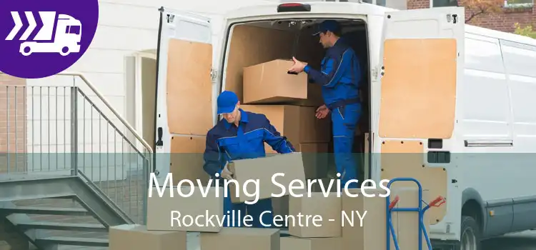 Moving Services Rockville Centre - NY