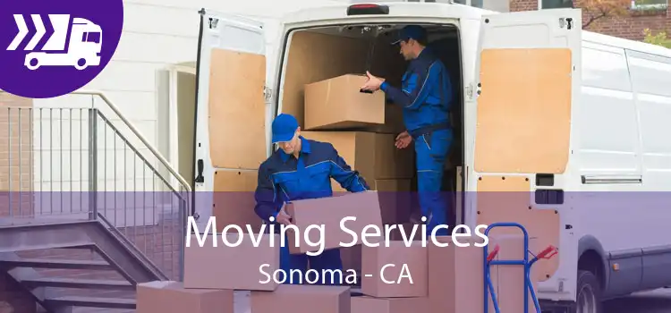 Moving Services Sonoma - CA