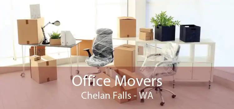 Office Movers Chelan Falls - WA
