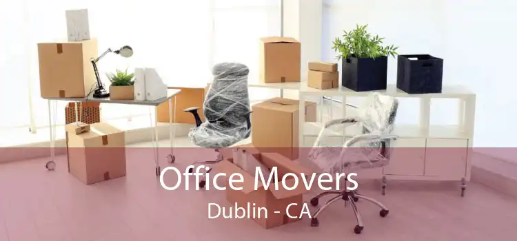 Office Movers Dublin - CA