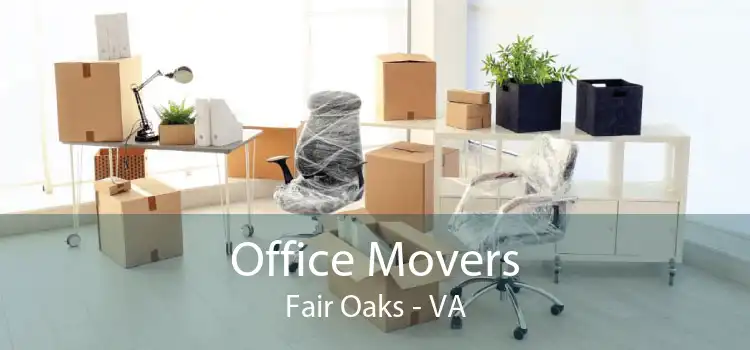 Office Movers Fair Oaks - VA