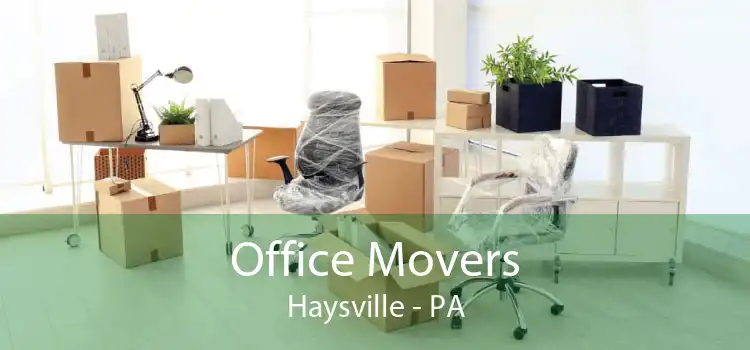 Office Movers Haysville - PA