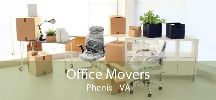 Office Movers Phenix - VA