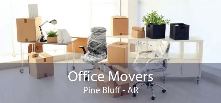 Office Movers Pine Bluff - AR