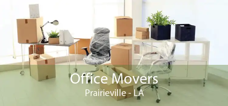 Office Movers Prairieville - LA