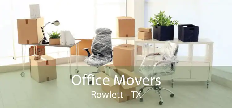 Office Movers Rowlett - TX