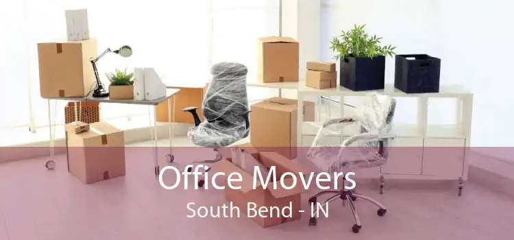Office Movers South Bend - IN