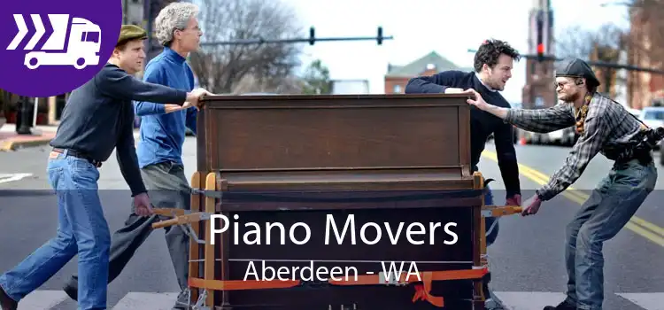 Piano Movers Aberdeen - WA