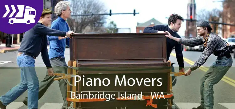 Piano Movers Bainbridge Island - WA