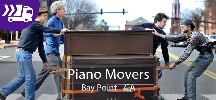 Piano Movers Bay Point - CA