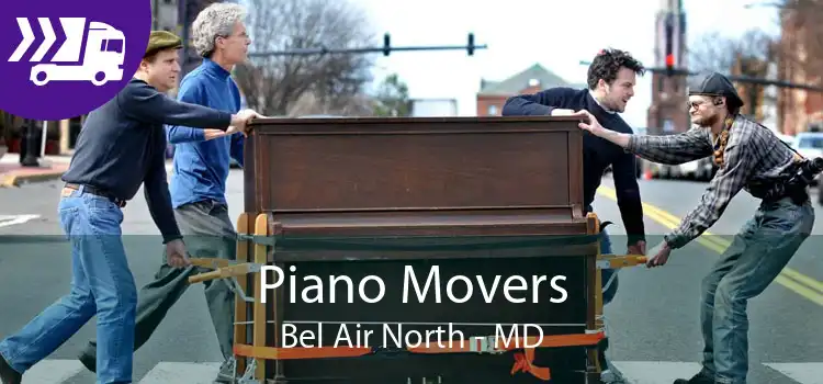 Piano Movers Bel Air North - MD