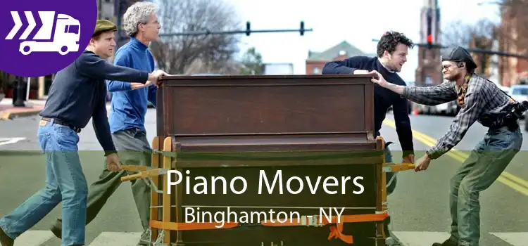 Piano Movers Binghamton - NY