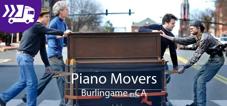 Piano Movers Burlingame - CA