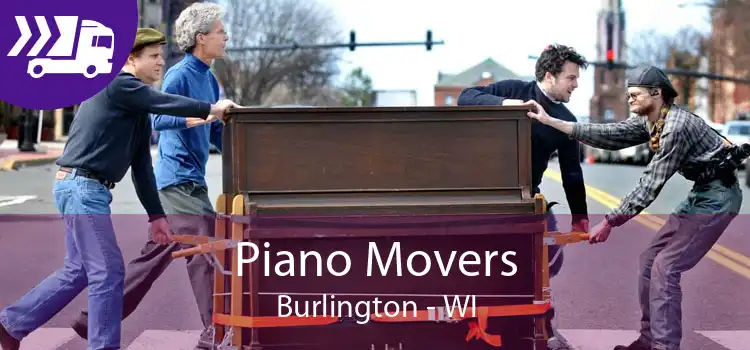 Piano Movers Burlington - WI
