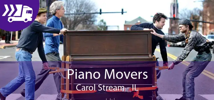 Piano Movers Carol Stream - IL