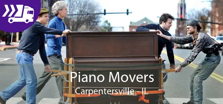 Piano Movers Carpentersville - IL