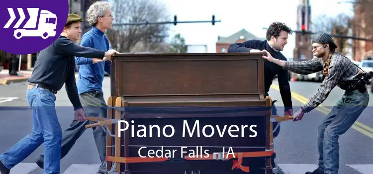 Piano Movers Cedar Falls - IA