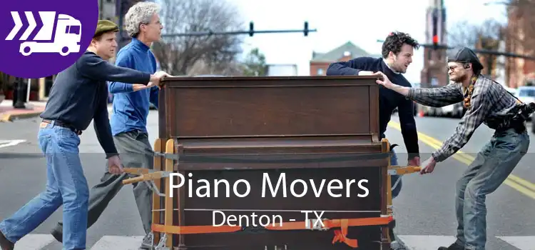 Piano Movers Denton - TX