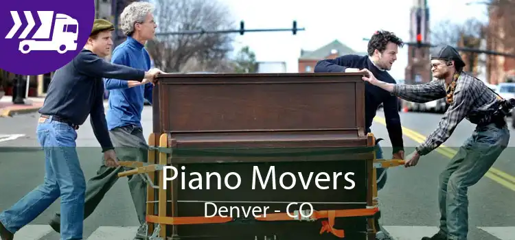 Piano Movers Denver - CO