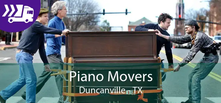 Piano Movers Duncanville - TX