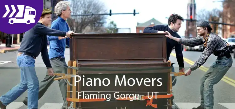 Piano Movers Flaming Gorge - UT
