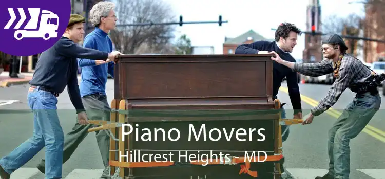 Piano Movers Hillcrest Heights - MD
