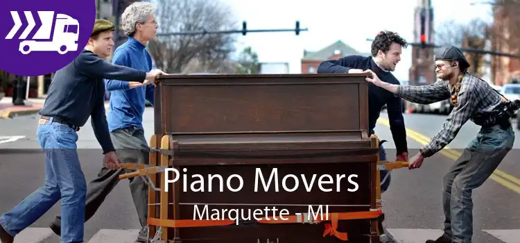 Piano Movers Marquette - MI