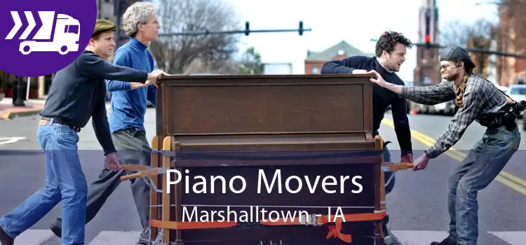 Piano Movers Marshalltown - IA