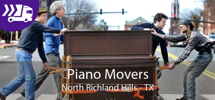 Piano Movers North Richland Hills - TX