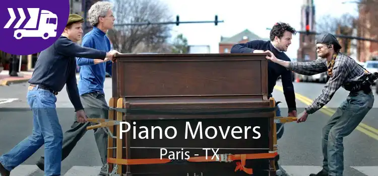Piano Movers Paris - TX