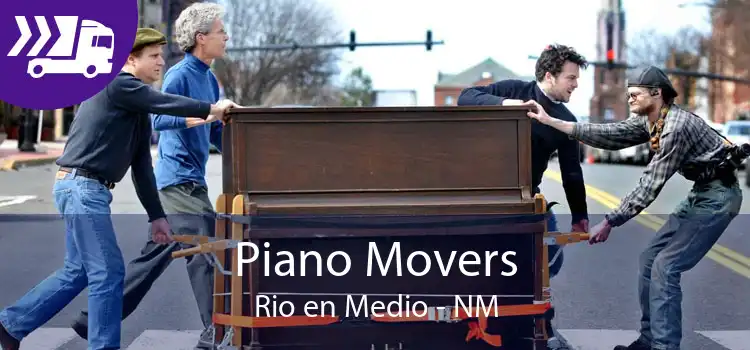 Piano Movers Rio en Medio - NM
