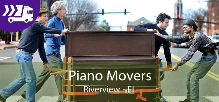 Piano Movers Riverview - FL